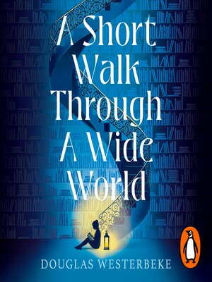 cover image of A Short Walk Through a Wide World